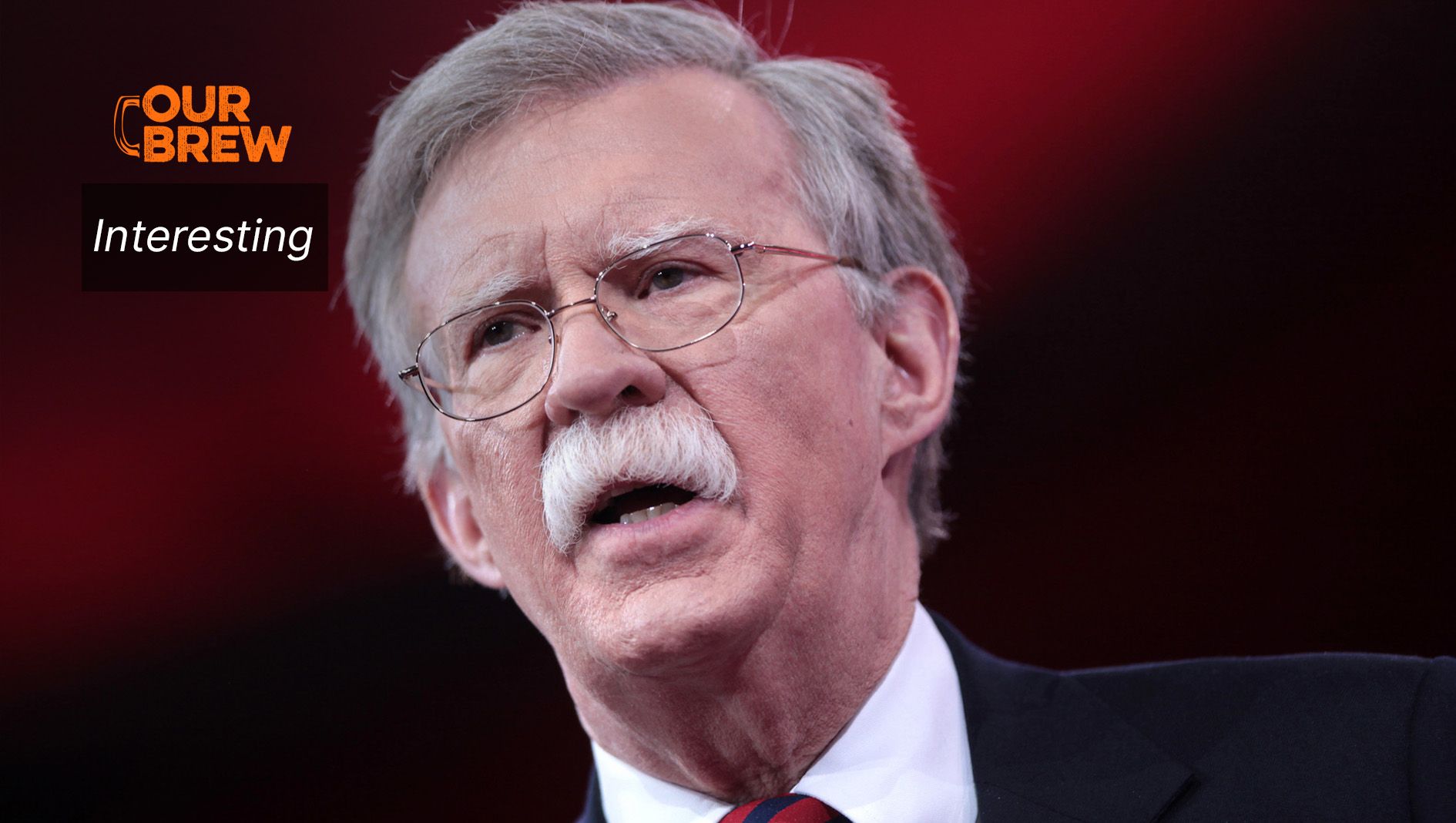 Former US National Security Adviser Takes Credit for Coup Attempts