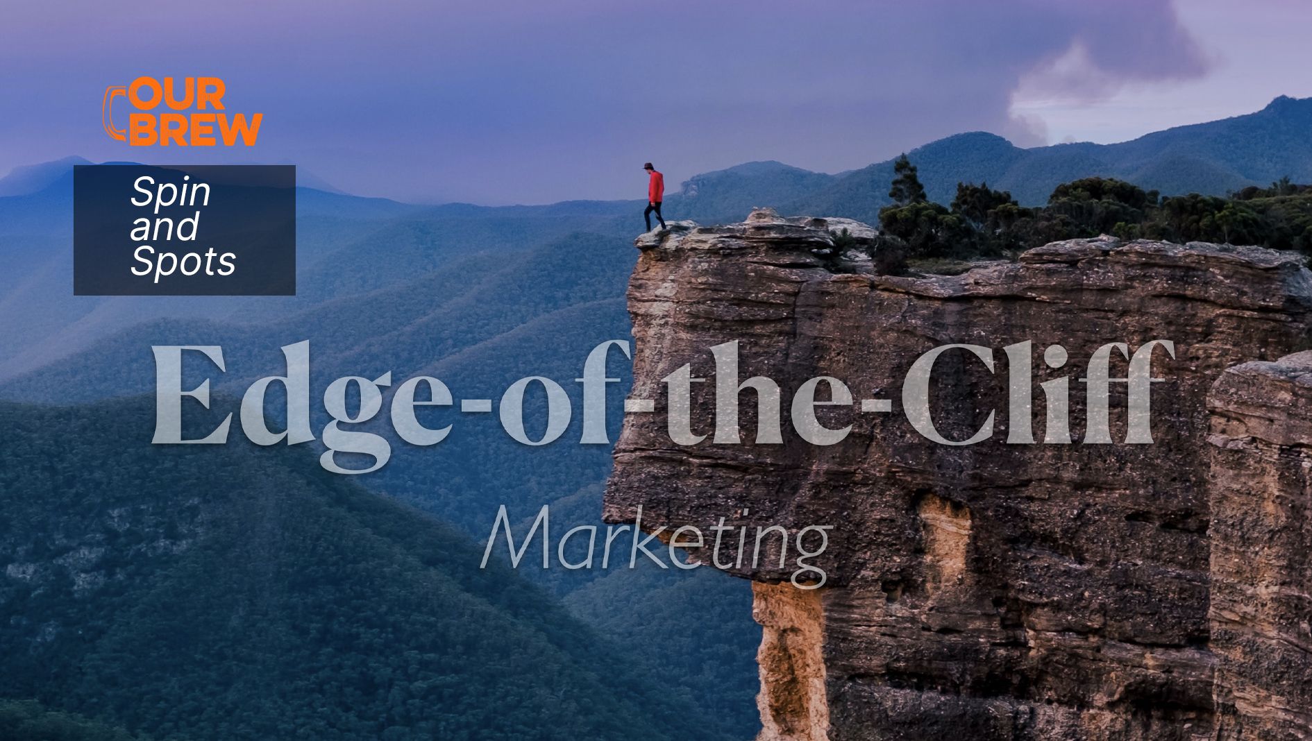 Edge of the Cliff Marketing
