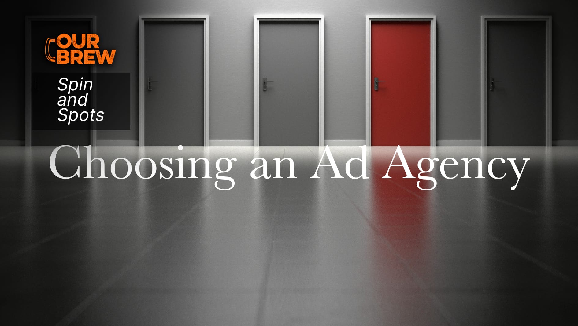 Beyond the Basic Checklist: Uncommon Advice for Selecting an Ad Agency